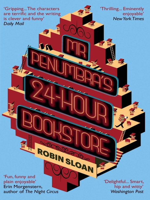 Cover of Mr Penumbra's 24-hour Bookstore